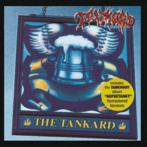 Tankard – The Tankard/Aufgetankt