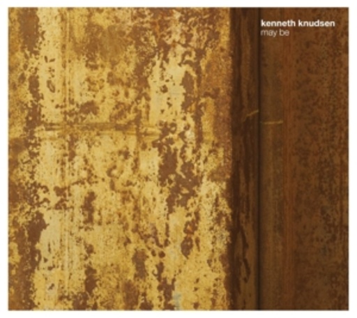 Kenneth Knudsen – May Be