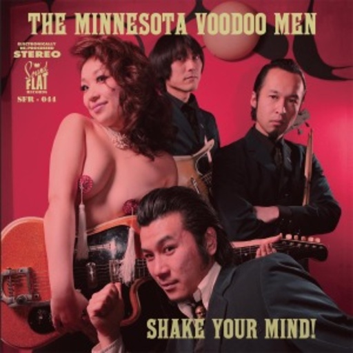 The Minnesota Voodo Men – Shake Your Mind!