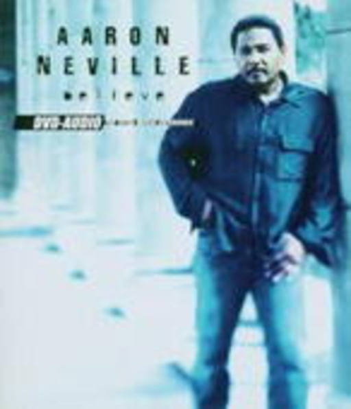 Aaron Neville – Believe