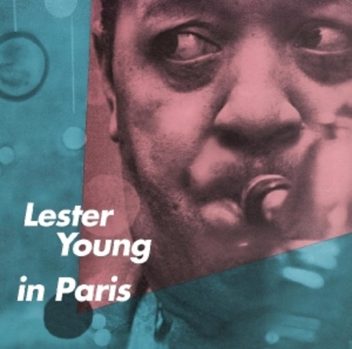 Lester Young – In Paris