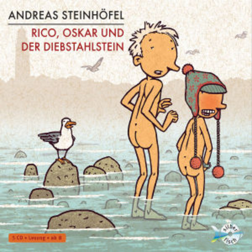 Andreas Steinhöfel – Rico, Oskar und der Diebstahlstein