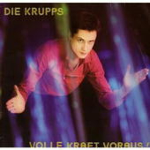 Die Krupps – Volle Kraft voraus
