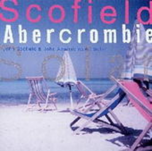 John Scofield & John Abercrombie – Solar