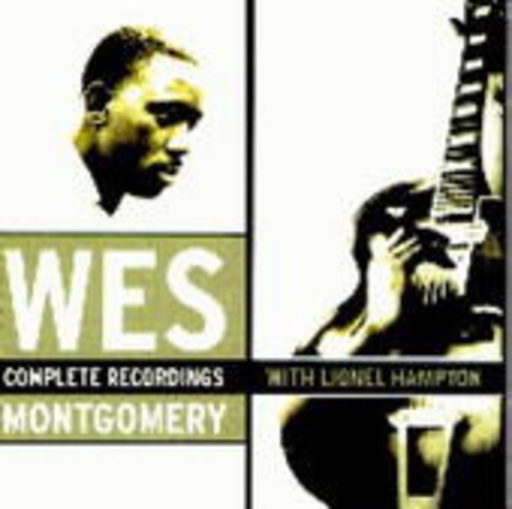Wes Montgomery – Complete Recordings With Lionel Hampton
