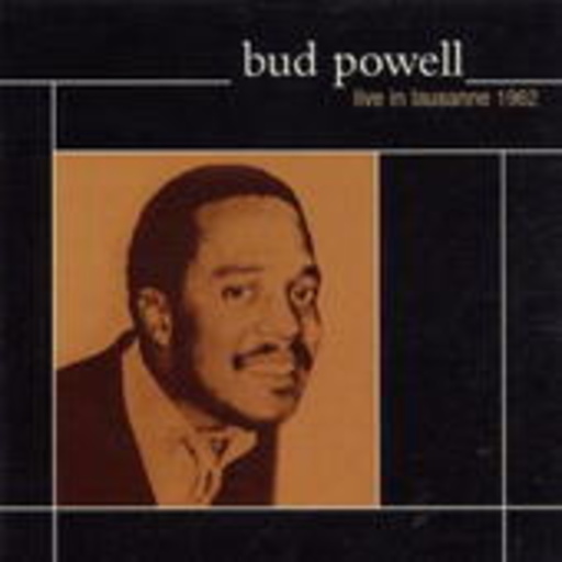 Bud Powell – Live In Lausanne