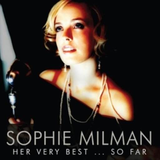Sophie Milman – Her Very Best...So Far