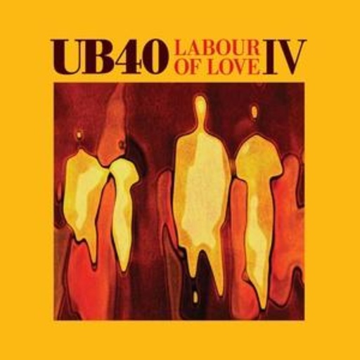 UB 40 – Labour Of Love IV