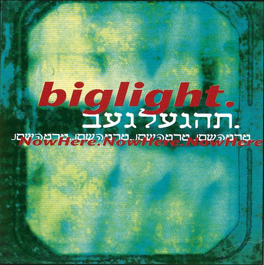 Big Light – NowHere
