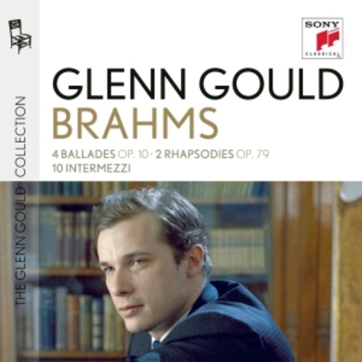 Glenn Gould – Glenn Gould Plays Brahms