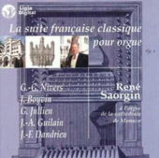 René Saorgin – La Suite Francaise Classique Pour Orgue