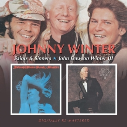 Johnny Winter – Saints And Sinners/John Dawson Winter III