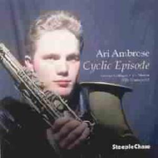 Ari Ambrose Quartet – Cydic Episode