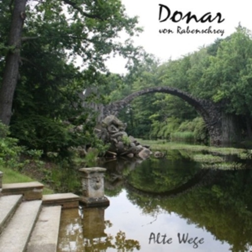 Donar von Rabenschrey – Alte Wege