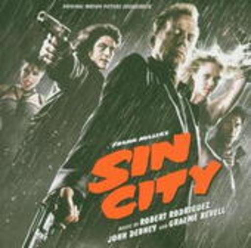 Robert Rodriguez/John Debney/Graeme Revell – Sin City