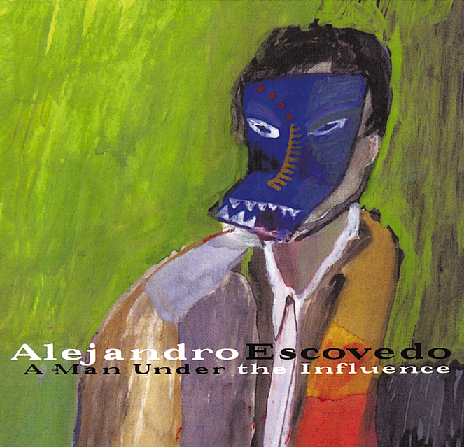 Alejandro Escovedo – A Man Under The Influence