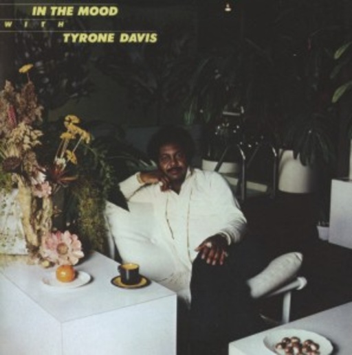 Tyrone Davis – In The Mood