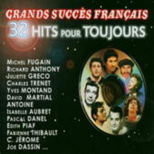 Diverse – Grands Succès Francais - 32 Hits Pour Toujours
