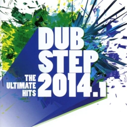 Diverse – Dubstep 2014.1 - The Ultimate Hits