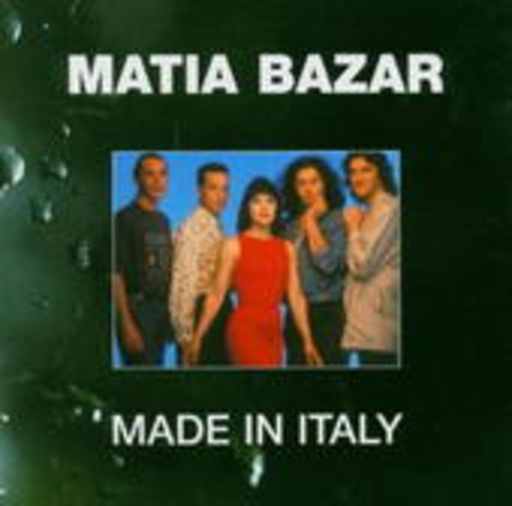 Matia Bazar – Made In Italy