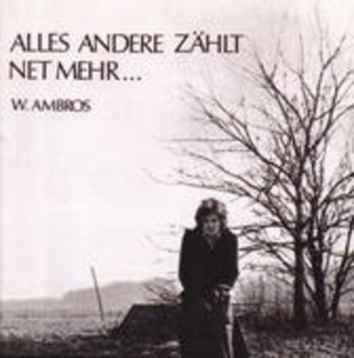 Wolfgang Ambros – Alles andere zählt net mehr