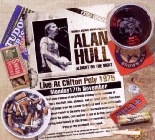 Alan Hull – Alright On The Night - Live At Clifton Poly 1975