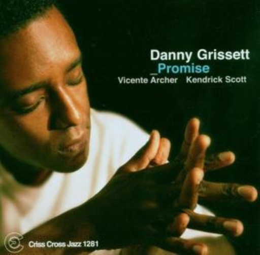 Danny Grissett – Promise