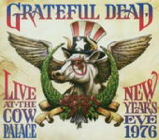 The Grateful Dead – Live At The Cow Palace - New Years Eve 1