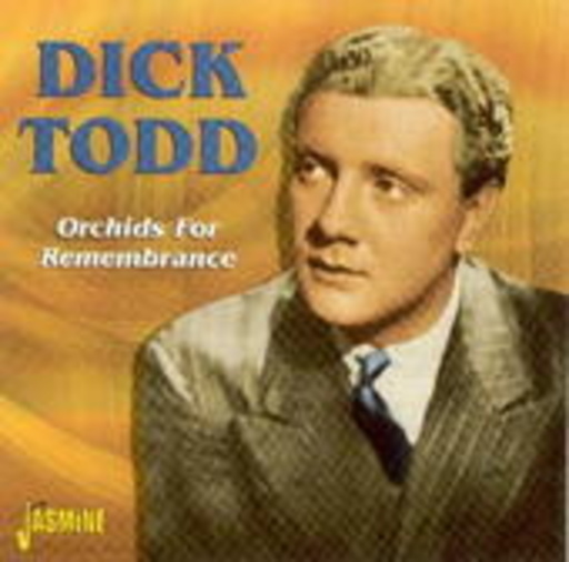 Dick Todd – Orchids For Rememberance
