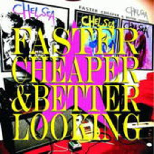 Chelsea – Faster, Cheaper & Better Looking
