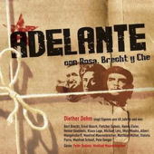Dieter Dehm – Adelante Con Rosa, Brecht Y Che