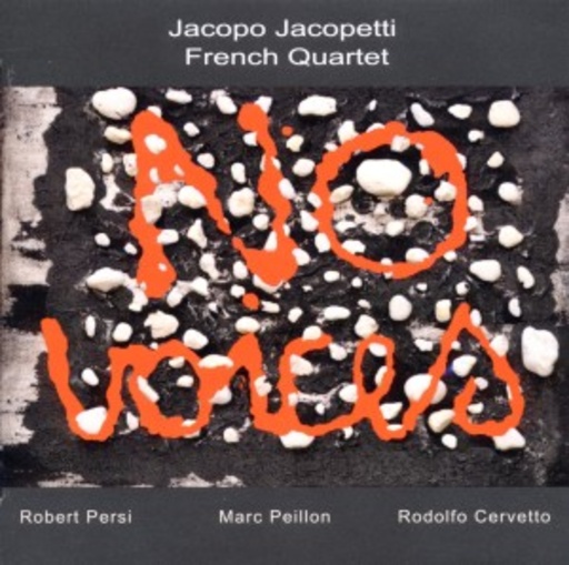 Jacopo Jacopetti/French Quartet – No Voices