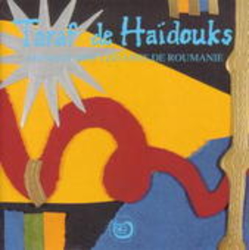 Taraf De Haidouks – Musique Des Tziganes De Roumanie
