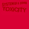 System Of A Down – Toxicity/Storaged