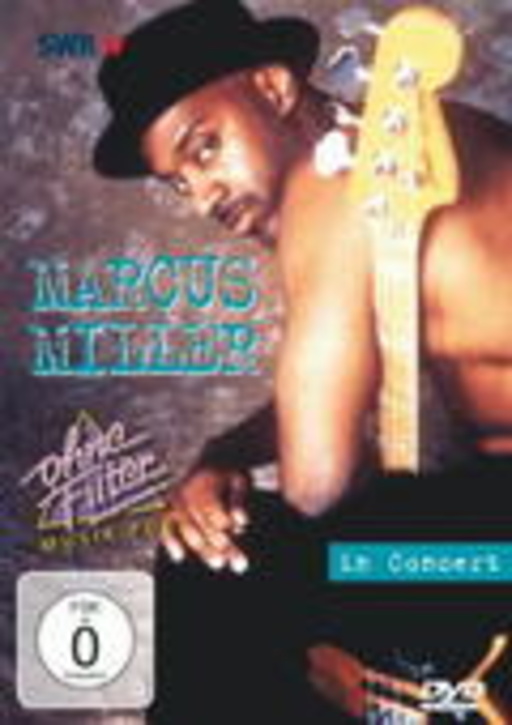 Marcus Miller – In Concert - Ohne Filter