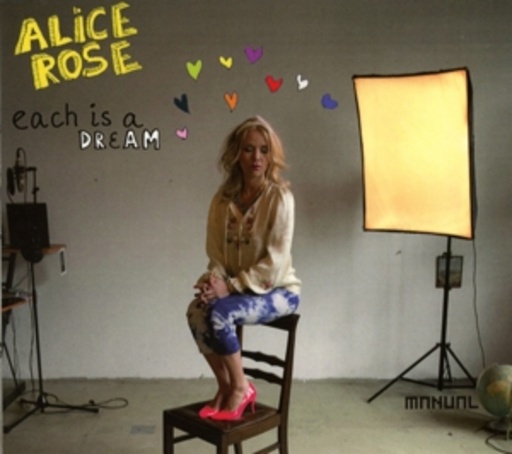 Alice Rose – Each Is A Dream