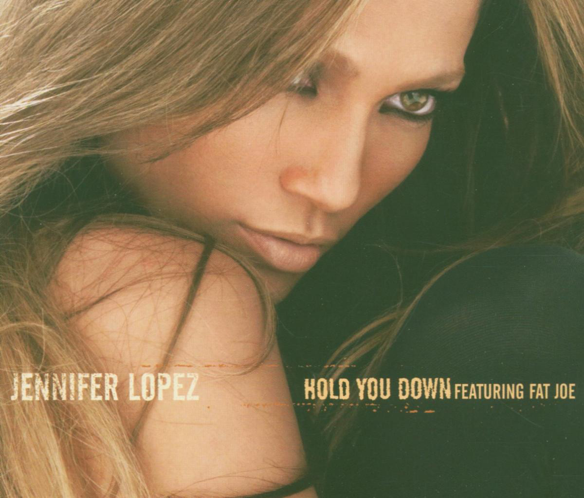 Jennifer Lopez – Hold You Down