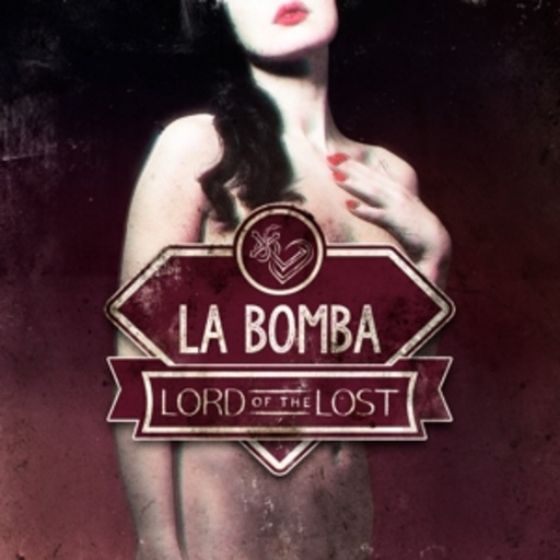 Lord Of The Lost – La Bomba