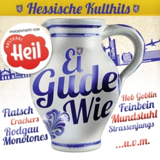 Diverse – Ei gude Wie - Hessische Kulthits
