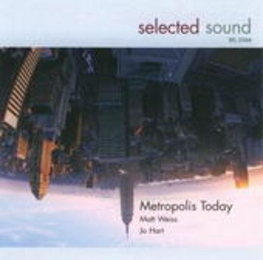 Matt Weiss/Jo Hart – Metropolis Today
