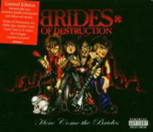 Brides Of Destruction – Here Come The Brides