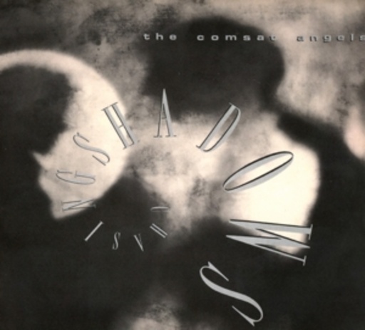 Comsat Angels – Chasing Shadows