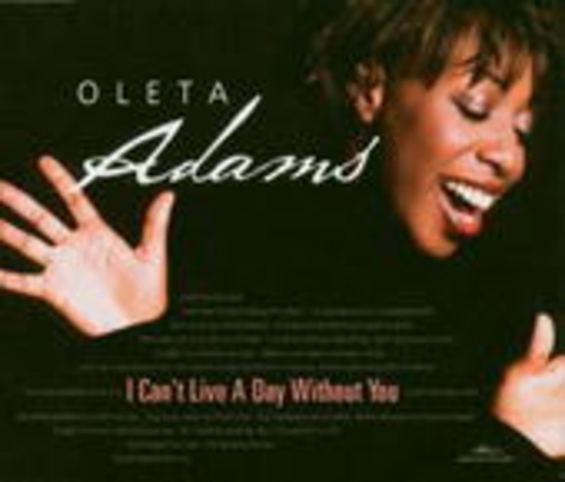 Oleta Adams – I Can't Live A Day Without You