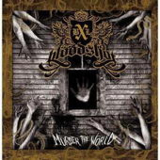 Bloodshot – Murder The World