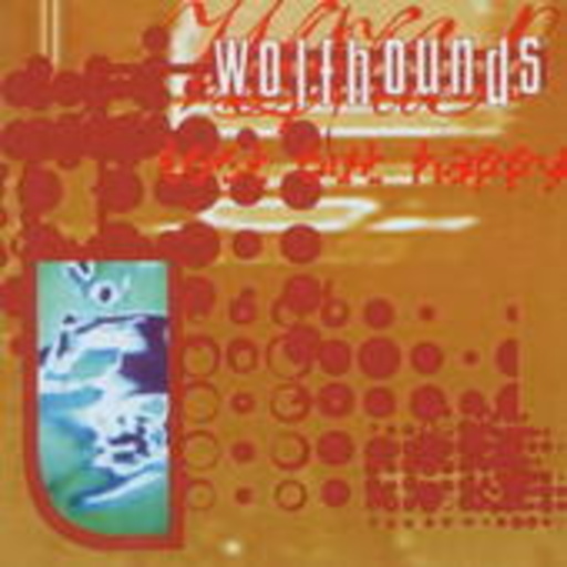 Wolfhounds – Lost But Happy