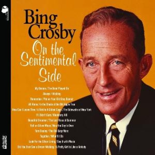 Bing Crosby – On The Sentimental Side