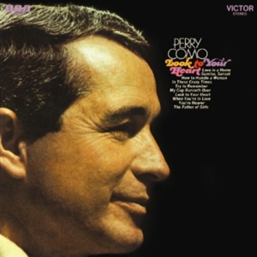 Perry Como – Look To Your Heart