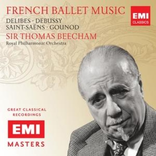 Sir Thomas Beecham – French Ballet Music (EMI Masters)
