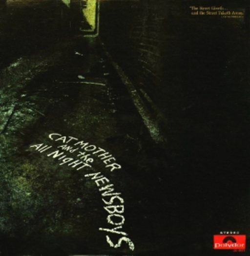 Cat Mother And The All Night Newsboys – The Street Giveth & The Street Taketh Away