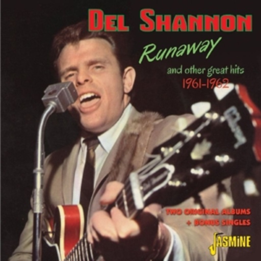 Del Shannon – Runaway & Other Great Hits 1961-1962